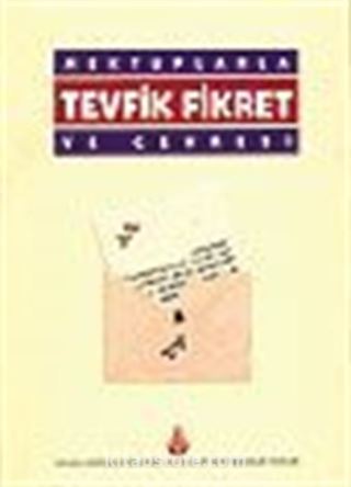 Mektuplarla Tevfik Fikret ve Çevresi