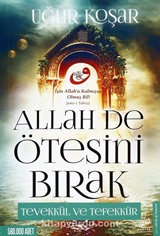 Allah De Ötesini Bırak