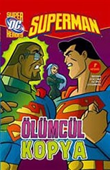 Ölümcül Kopya / Superman