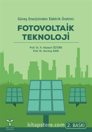 Güneş Enerjisinden Elektrik Üretimi: Fotovoltaik Teknoloji