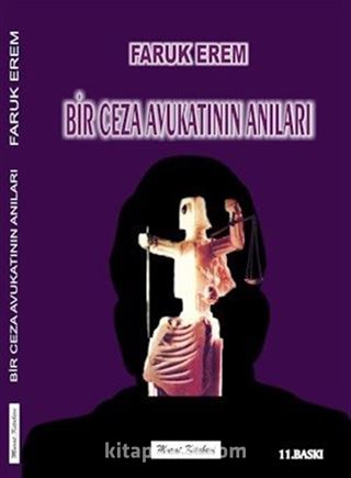 Bir Ceza Avukatının Anıları