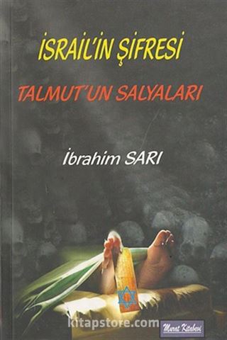 İsrail'in Şifresi Talmut'un Salyaları