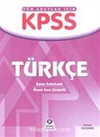 KPSS Türkçe / Konu Anlatımlı Örnek Soru Çözümlü