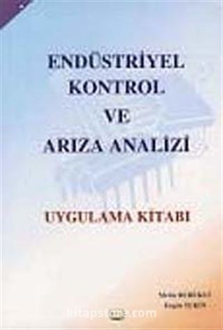 Endüstriyel Kontrol ve Arıza Analizi