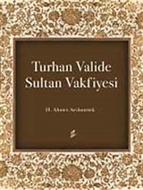 Turhan Valide Sultan Vakfiyesi