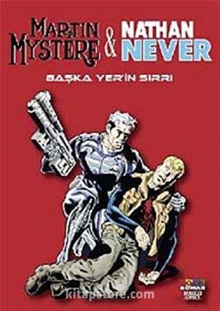 Martin Mystere - Nathan Never 2 / Başka Yer'in Sırrı