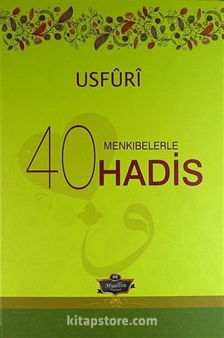 Usfuri Menkıbelerle 40 Hadis (Ciltli)