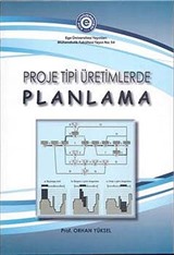 Proje Tipi Üretimlerde Planlama