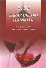 Evde Şarap Üretim Teknikleri