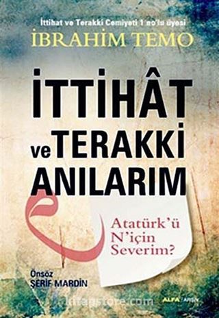 İttihat ve Terakki Anılarım