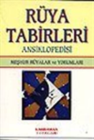 Rüya Tabirleri Ansiklopedisi/Meşhur Rüyalar ve Yorumları