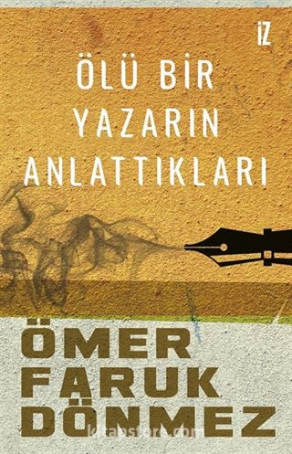 Ölü Bir Yazarın Anlattıkları