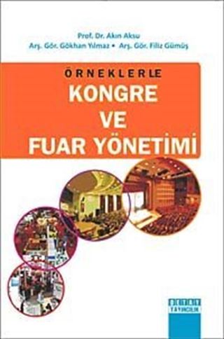 Örneklerle Kongre ve Fuar Yönetimi