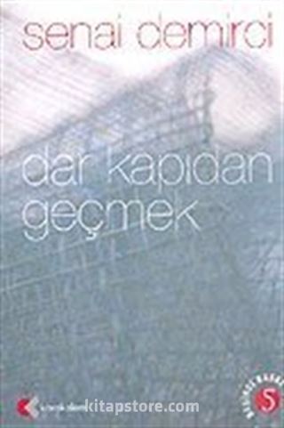 Dar Kapıdan Geçmek