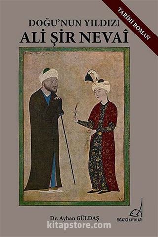 Doğu'nun Yıldızı Ali Şir Nevai