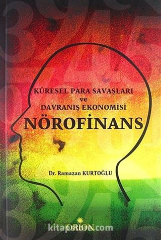 Küresel Para Savaşları ve Davranış Ekonomisi Nörofinans