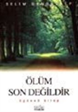 Ölüm Son Değildir 3