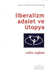 Liberalizm Adalet ve Ütopya (Orta Boy)