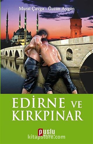 Edirne ve Kırkpınar