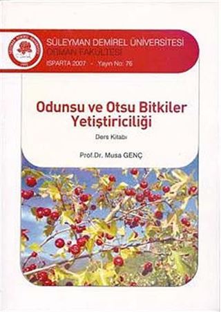 Odunsu ve Otsu Bitkiler Yetiştiriciliği