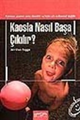 Kaosla Nasıl Başa Çıkılır?