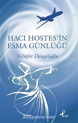 Hacı Hostes'in Esma Günlüğü