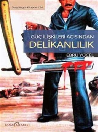 Güç İlişkileri Açısından Delikanlılık