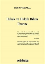 Hukuk ve Hukuk Bilimi Üzerine