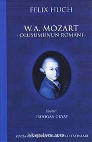 W. A. Mozart Oluşumunun Romanı