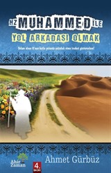 Hz. Muhammed ile Yol Arkadaşı Olmak