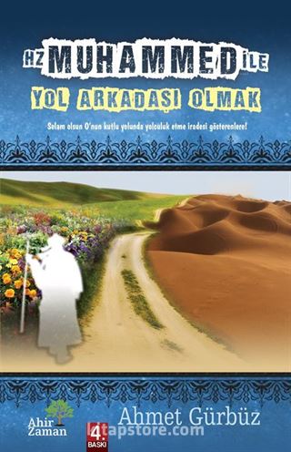 Hz. Muhammed ile Yol Arkadaşı Olmak