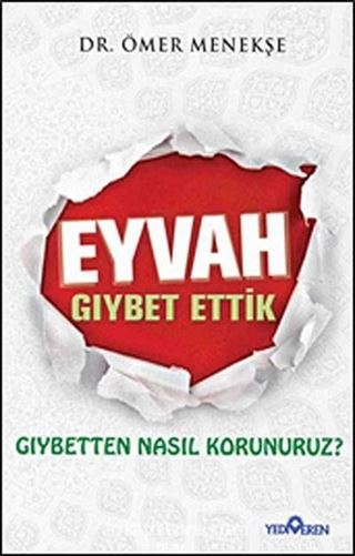 Eyvah Gıybet Ettik