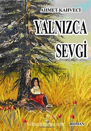 Yalnızca Sevgi