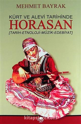 Kürt ve Alevi Tarihinde Horasan