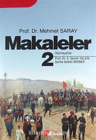 Makaleler 2 / Prof.Dr. Mehmet Saray