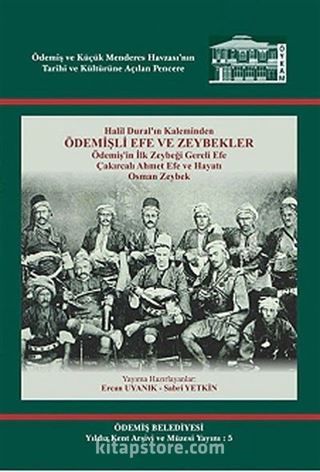 Halil Dural'ın Kaleminden Ödemişli Efe ve Zeybekler