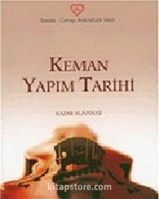 Keman Yapım Tarihi