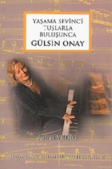 Yaşama Sevinci Tuşlarla Buluşunca Gülsin Onay