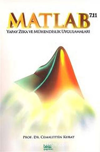 Matlab 7.11 Yapay Zeka ve Mühendislik Uygulamaları