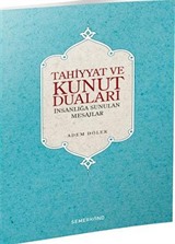 Tahiyyat ve Kunut Duaları