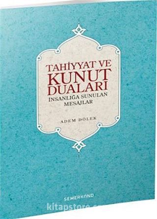 Tahiyyat ve Kunut Duaları