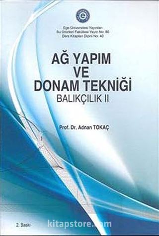 Ağ Yapım ve Donanım Tekniği Balıkçılık II