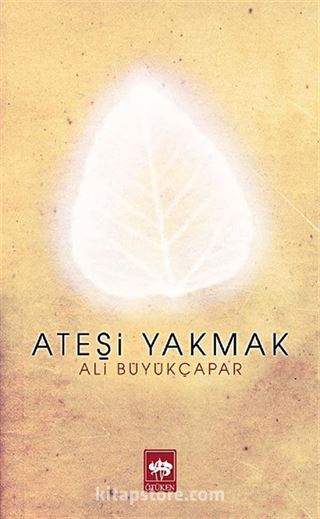 Ateşi Yakmak