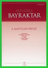 Ertuğrul Korkmaz - 6 Anatolian Pieces