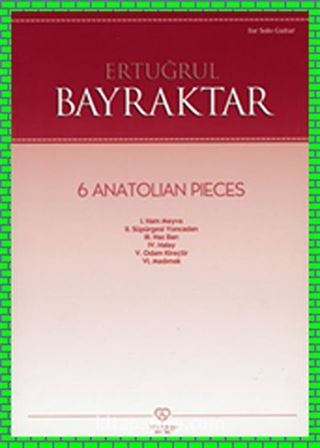 Ertuğrul Korkmaz - 6 Anatolian Pieces