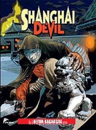 Shanghai Devil 1 / Afyon Kaçakçısı