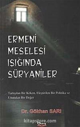 Ermeni Meselesi Işığında Süryaniler