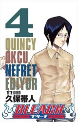 Bleach 4. Cilt - Quincy Okçu Nefret Ediyor