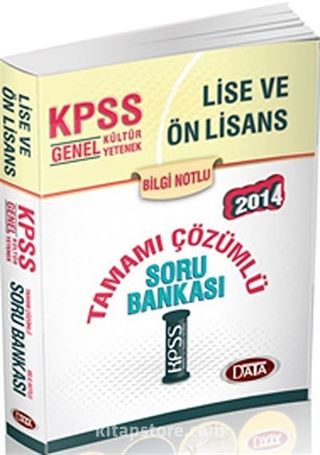 2014 KPSS Genel Kültür Genel Yetenek Lise ve Önlisans Tamamı Çözümlü Soru Bankası