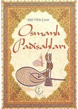 600 Yıllık Çınar Osmanlı Padişahları